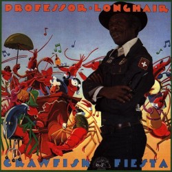 PROFESSOR LONGHAIR - Crawfish Fiesta