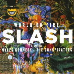 SLASH - World On Fire