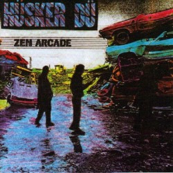 HUSKER DU - Zen Arcade