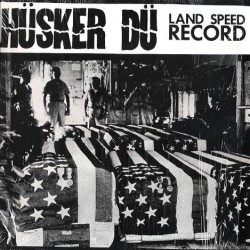 HUSKER DU - Land Speed Record