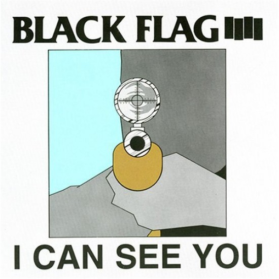 BLACK FLAG - I Can See You