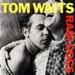 WAITS TOM - Rain Dogs