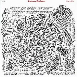 BRAHEM ANOUAR - Barzakh