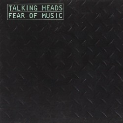 TALKING HEADS - Fear Of Music