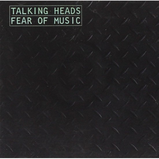 TALKING HEADS - Fear Of Music