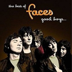 FACES - The Best Of Faces Good Boys Whgen They're Asleep