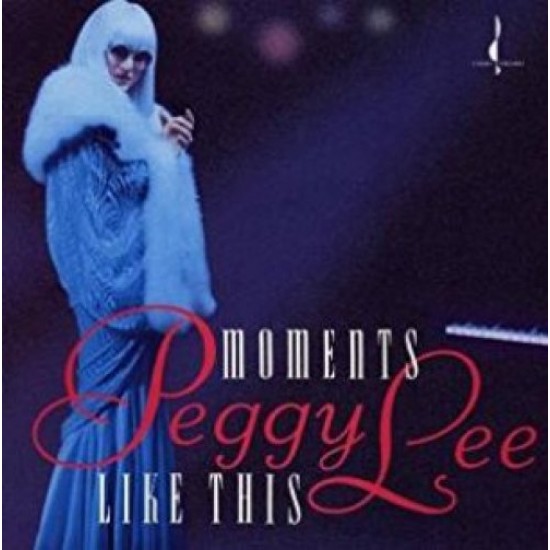 PEGGY LEE - Moment Like This