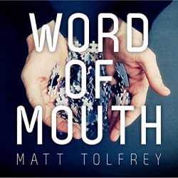 TOLFREY MATT - Word Of Mouth