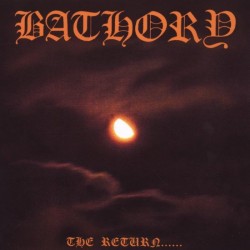 BATHORY - The Return...