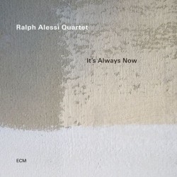 ALESSI RALPH - It's Always Now