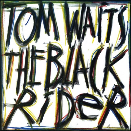 WAITS TOM - The Black Rider (remaster)