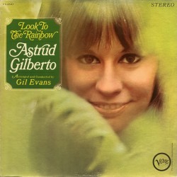 GILBERTO ASTRUD - Look To The Rainbow (180 Gr.)