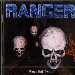 RANGER - Where Evil Dwells