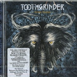 TOOTHGRINDER - Nocturnal Masquerade