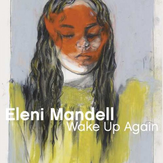 MANDELL ELENI - Wake Up Again