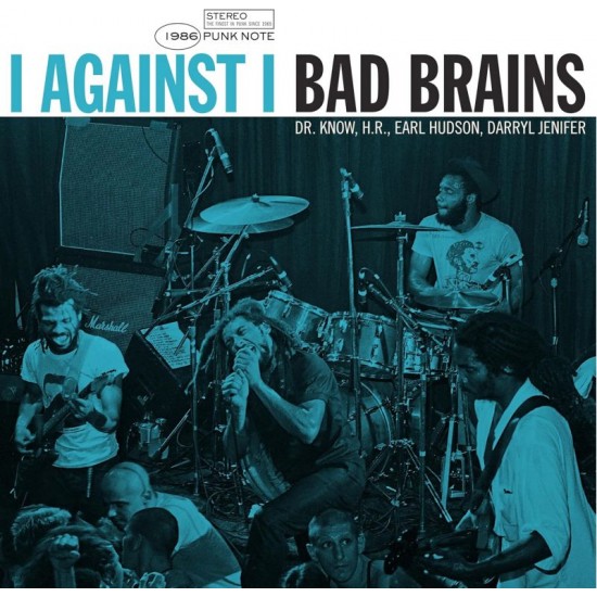 BAD BRAINS - I Against I