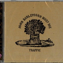 TRAFFIC - John Barleycorn Must Die