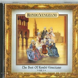 RONDO VENEZIANO - The Best Of Rondo' Veneziano