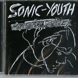 SONIC YOUTH - Confusion Is Sex