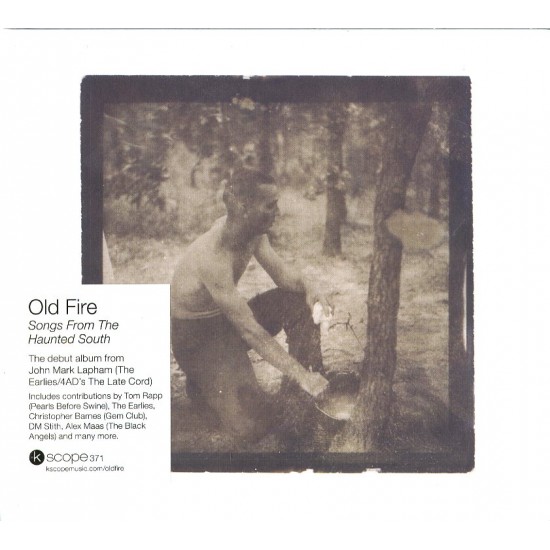 OLD FIRE - Songs From The Haunted South