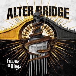 ALTER BRIDGE - Pawns & Kings