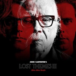 CARPENTER JOHN - Lost Themes Iii - Alive After