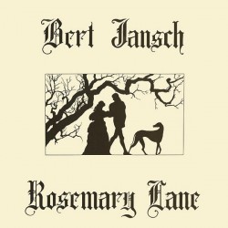 JANSCH BERT - Rosemary Lane