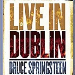 SPRINGSTEEN BRUCE - Live In Dublin