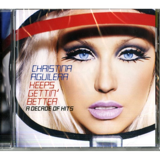 AGUILERA CHRISTINA - Keeps Gettin' Better A Decade Of Hits