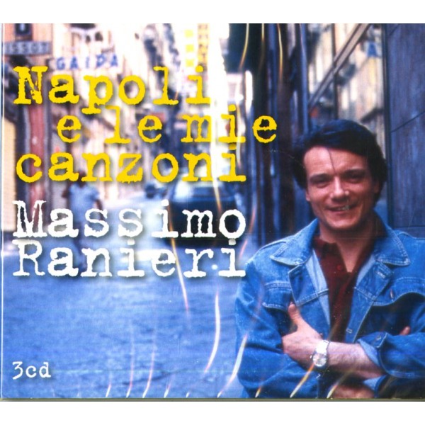 RANIERI MASSIMO - Napoli E Le Mie Canzoni (box 3 Cd)
