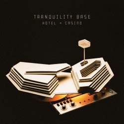 ARCTIC MONKEYS - Tranquility Base Hotel & Casin