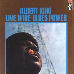 KING ALBERT - Live Wire, Blues Power (180 Gr.)