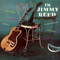 REED JIMMY - I'm Jimmy Reed (180 Gr.)