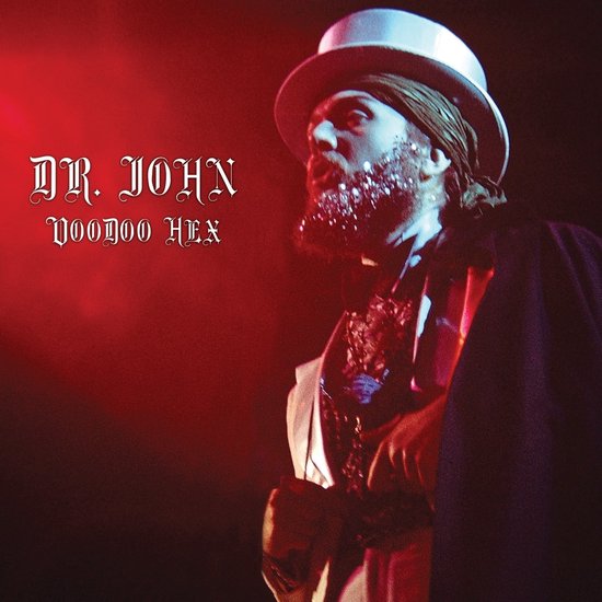 DR. JOHN - Voodoo Hex