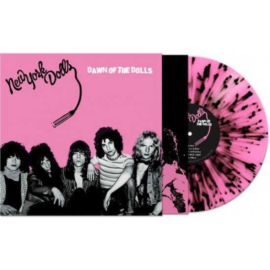 NEW YORK DOLLS - Dawn Of The Dolls - Pink/black Splatter