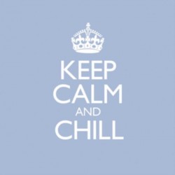 COMPILATION - Keep Calm & Chill