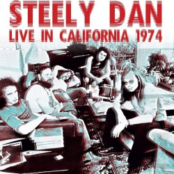 STEELY DAN - Live In California 1974