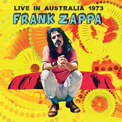 ZAPPA FRANK - Live In Australia 1973