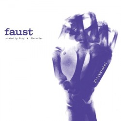 FAUST - Blickwinkel (curated By Zappi W. Diermaier)