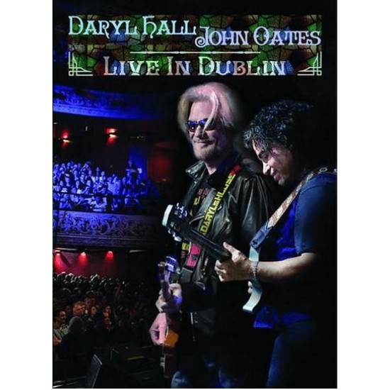 HALL DARYL & OATES JOHN - Live In Dublin