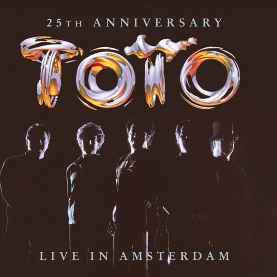 TOTO - Live In Amsterdam (25th Anniversary)