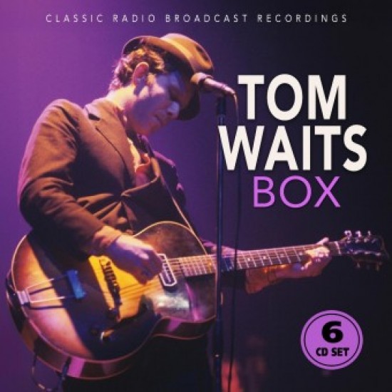 WAITS TOM - Classic Radio Broadcast Recordings (box 6 Cd)