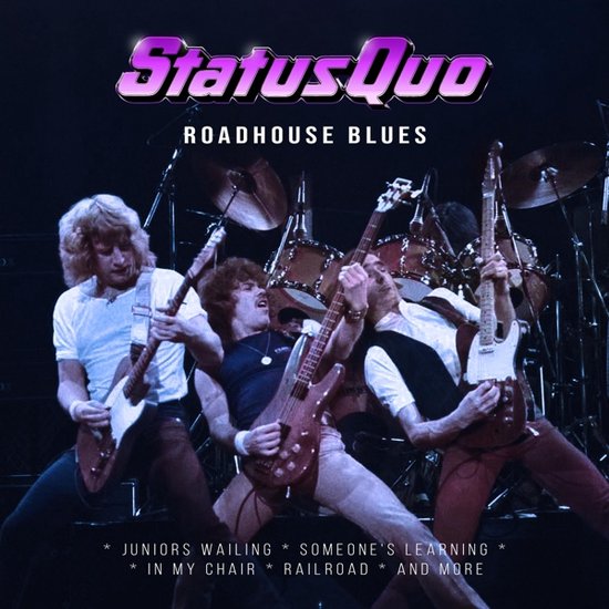 STATUS QUO - Roadhouse Blues