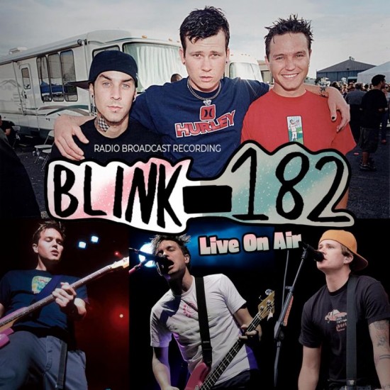 BLINK 182 - Live On Air Radio Broadcast Recordings