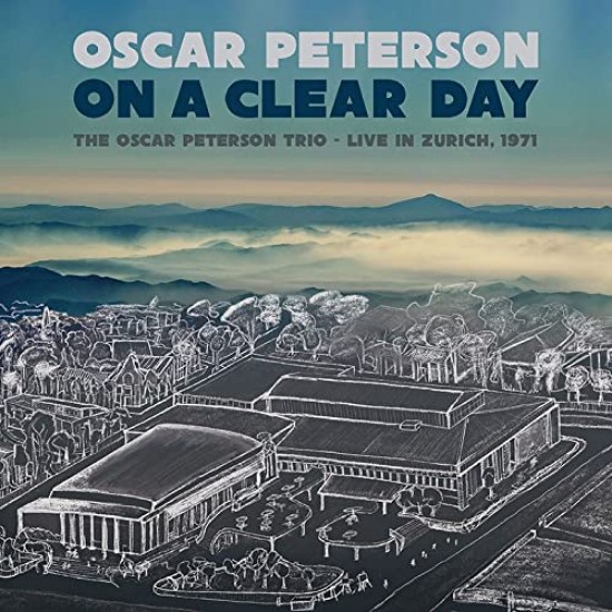 PETERSON OSCAR - On A Clear Day Live In Zurich 1971 (imported Edition)