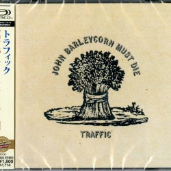 TRAFFIC - John Barleycorn Must Die (shm-cd/w/4 Bonus Tracks/1999 Remastering)