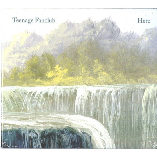 TEENAGE FANCLUB - Here