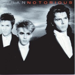 DURAN DURAN - Notorious (remaster)