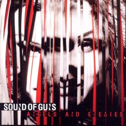 SOUND OF GUNS - Angels And Enemies