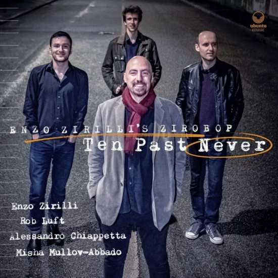 ZIRILLI'S ENZO ZIROBOP - Ten Past Never